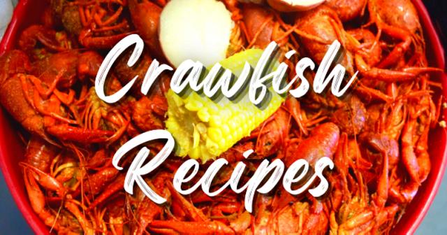 Photo of boiled crawfish with corn and potato. Text reads crawfish recipes.