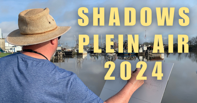 Shadows Plein Air 2024