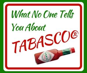 What No One Tells You About TABASCO®