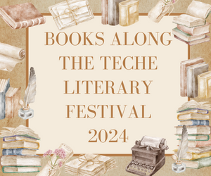 Books Along the Teche Literary Festival 2024