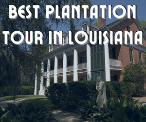 6 Reasons Shadows is the Best Plantation Tour in Louisiana